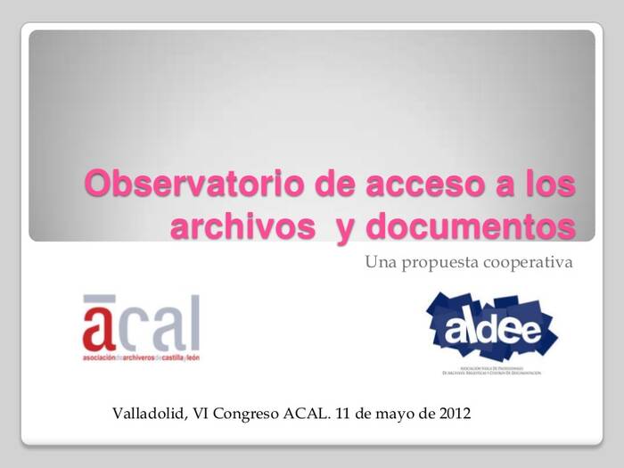 Accede a la presentación del guión para el Observatorio de Acceso a Archivos